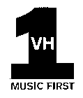 VH 1 MUSIC FIRST