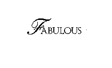 FABULOUS