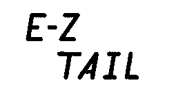 E-Z TAIL