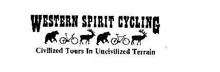 WESTERN SPIRIT CYCLING CIVILIZED TOURS IN UNCIVILIZED TERRAIN