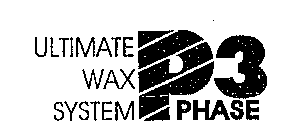 ULTIMATE WAX SYSTEM PHASE 3
