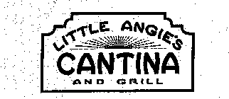 LITTLE ANGIE'S CANTINA AND GRILL