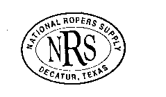 NRS NATIONAL ROPERS SUPPLY DECATUR, TEXAS