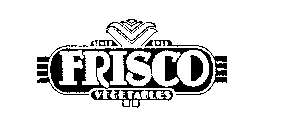 FRISCO - VEGETABLES SINCE 1933