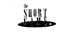 THE SHORT GAME