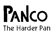 PANCO THE HARDER PAN