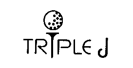 TRIPLE J