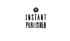 THE INSTANT PUBLISHER