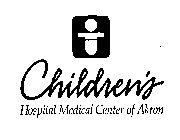 CHILDREN'S HOSPITAL MEDICAL CENTER OF AKRON