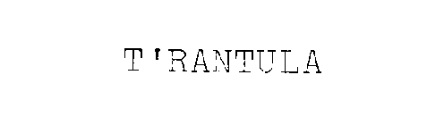 T'RANTULA