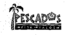 PESCADOS FISH TACOS