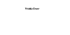 WRINKLE ERASER