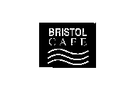 BRISTOL CAFE