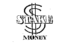 STAKE MONEY