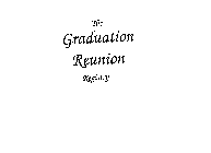 THE GRADUATION REUNION REGISTRY