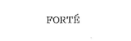 FORTE