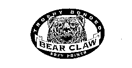 TROPHY BONDED BEAR CLAW SOFT POINTS