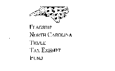 FLAGSHIP NORTH CAROLINA TRIPLE TAX EXEMPT FUND