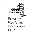 FLAGSHIP NEW YORK TAX EXEMPT FUND
