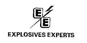EXPLOSIVES EXPERTS E E