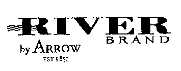 RIVER BRAND BY ARROW EST 1851