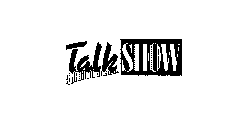 TALK SHOW