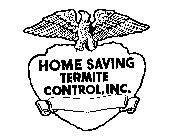 HOME SAVING TERMITE CONTROL, INC.