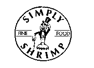 SIMPLY SHRIMP FINE FOOD