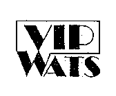 VIP WATS