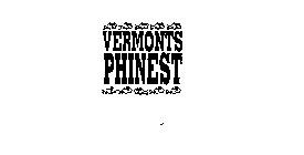 VERMONTS PHINEST