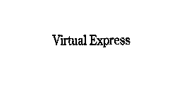 VIRTUAL EXPRESS