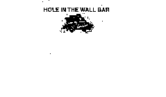 HOLE IN THE WALL BAR