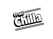 FRUIT CHILLA