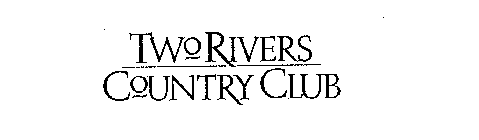 TWO RIVERS COUNTRY CLUB