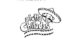 A LOTTA CHILADAS