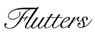 FLUTTERS