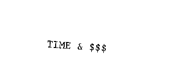 TIME & $$$