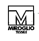M MIROGLIO TESSILE