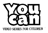 YOU CAN VIDEO SERIES FOR CHILDREN