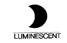 LUMINESCENT