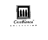 CASABLANCA COLLECTION