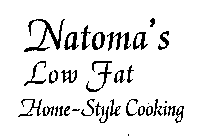 NATOMA'S LOW FAT HOME-STYLE COOKING