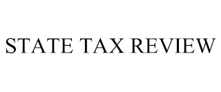 STATE TAX REVIEW