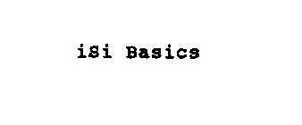 ISI BASICS