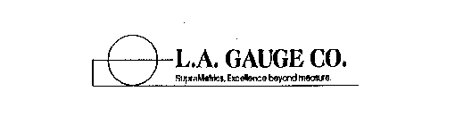 L.A. GAUGE CO. SUPRAMETRICS, EXCELLENCE BEYOND MEASURE.
