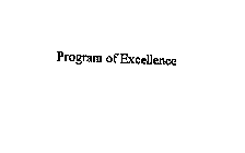 PROGRAM OF EXCELLENCE