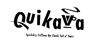 QUIKAVA SPECIALTY COFFEES BY CHOCK FULL O'NUTS