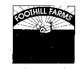 FOOTHILL FARMS