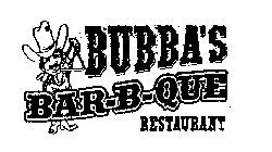 BUBBA'S BAR-B-QUE RESTAURANT