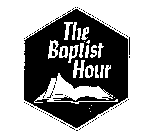 THE BAPTIST HOUR